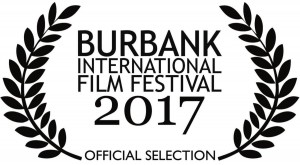 Burbank Film Festival Official Selection